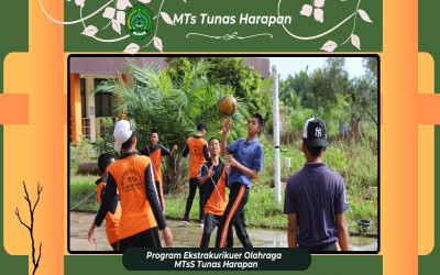 Program Pembelajaran Ekstrakurikuler Olahraga di MTsS Tunas Harapan